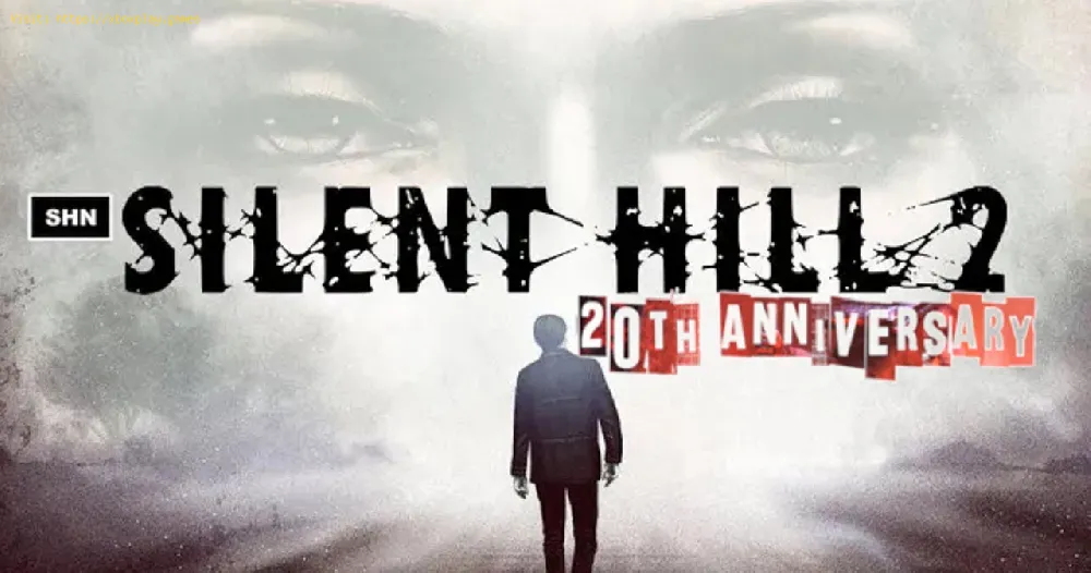 Silent Hill of anniversary number 20.