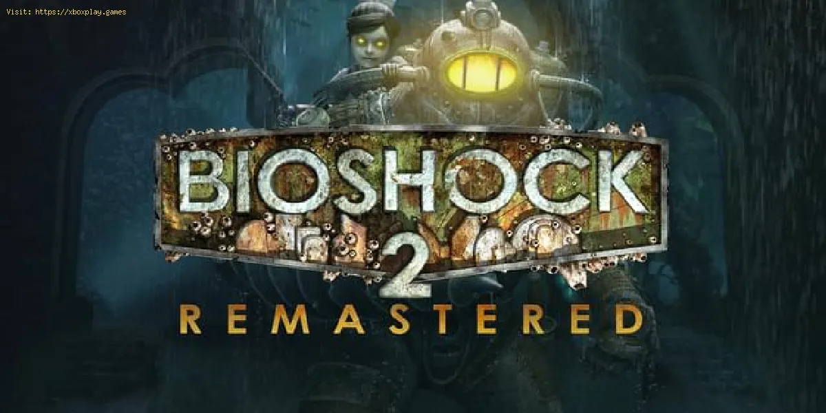 BioShock 2: Quanto tempo leva para terminar