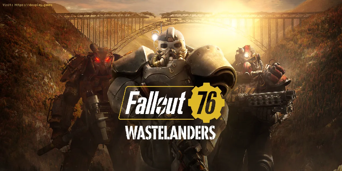Fallout 76 Wastelanders: Comment obtenir l'arme du dernier mot - Trucs et astuces