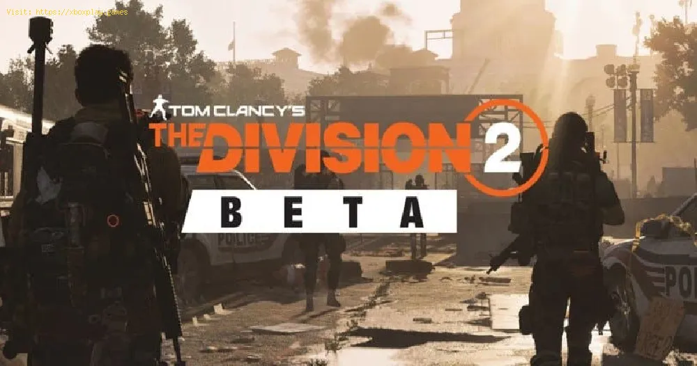 Another The Division 2 Beta Now Live
