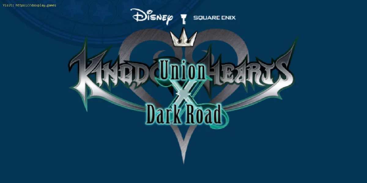 Kingdom Hearts Dark Road: comment passer au niveau supérieur